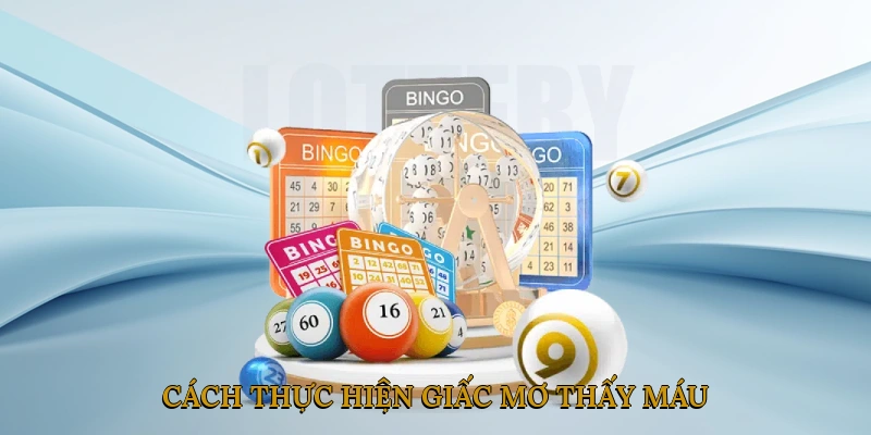 Cách thực hiện giấc mơ thấy máu để tốt cho bản thân