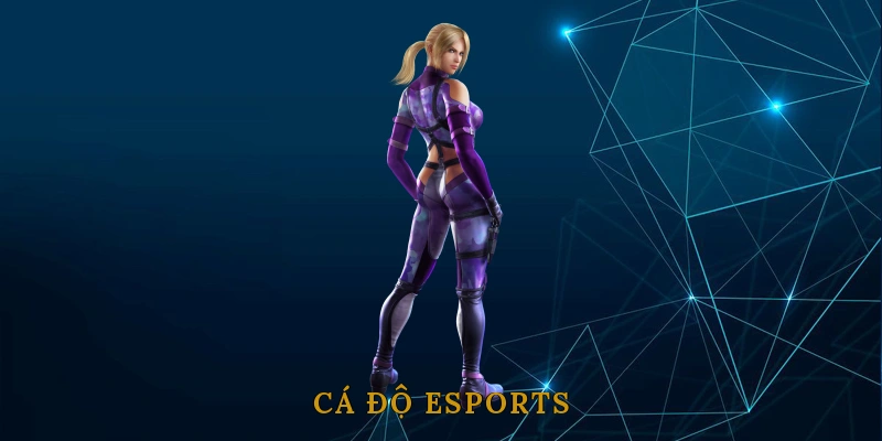 Cá Độ Esports
