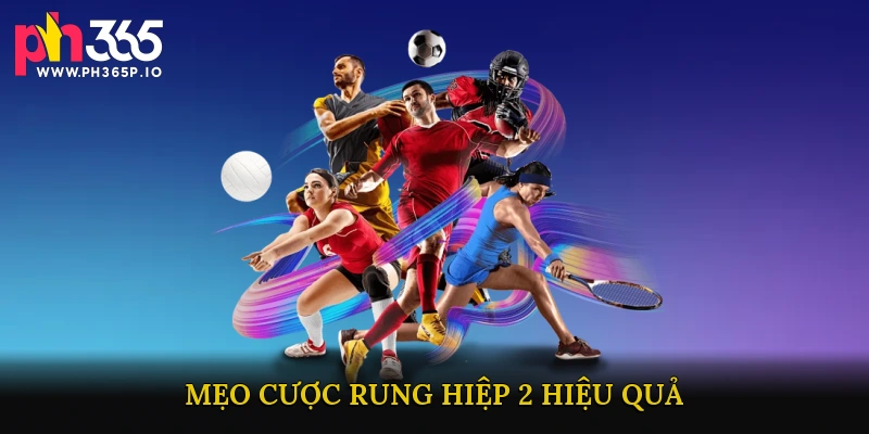 Kinh Nghiệm Soi Kèo và Mẹo Cược Rung Hiệp 2 Hiệu Quả