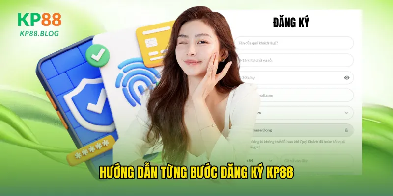 Hướng dẫn từng bước đăng ký kp88